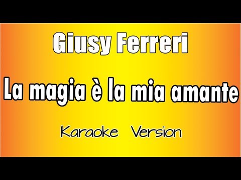 Giusy Ferreri La Magia è la mia amante