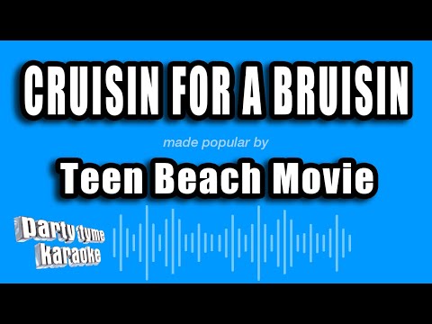 Teen Beach Movie - Cruisin For A Bruisin