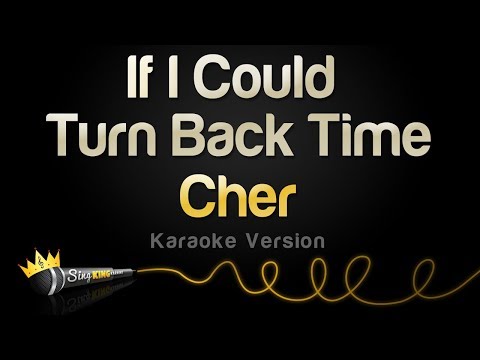 Cher - If I Could Turn Back Time