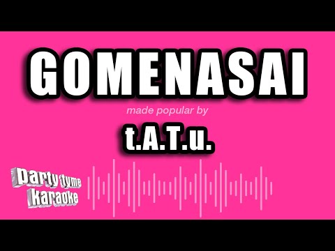t.A.T.u. - Gomenasai