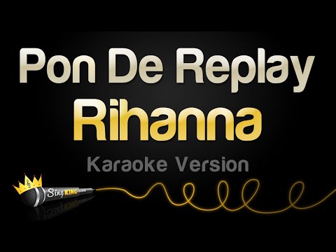 Rihanna - Pon De Replay