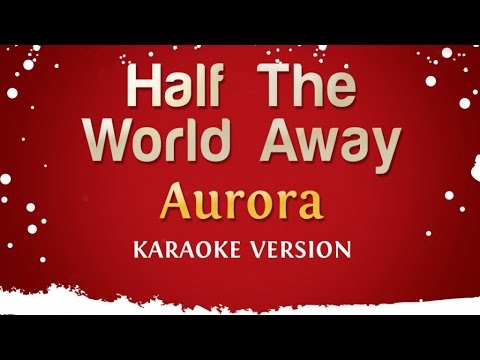 Aurora - Half The World Away