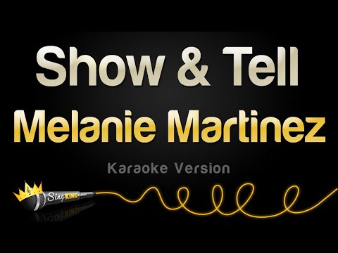 Melanie Martinez - Show & Tell