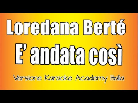 Loredana Berté - E' andata così