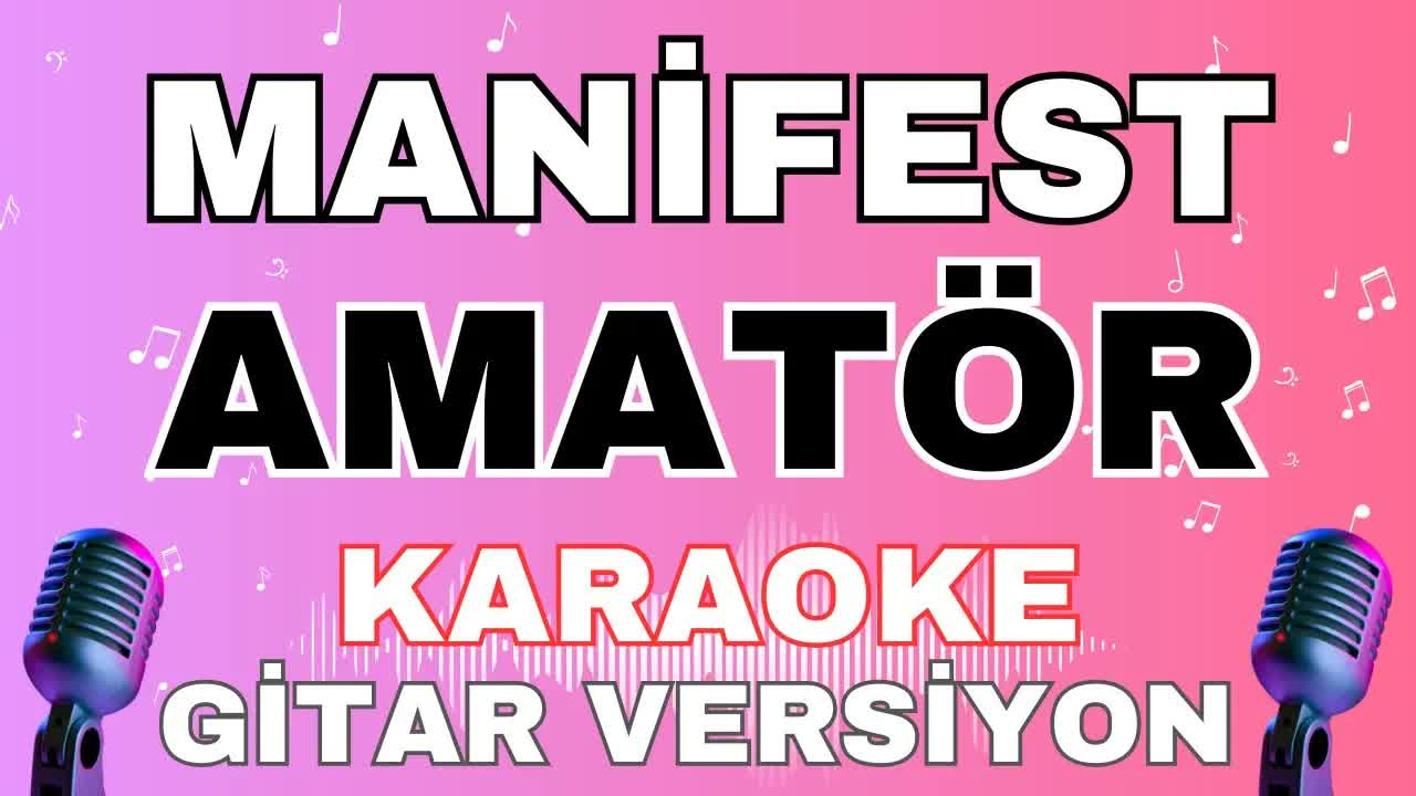 Manifest - Amatör (KARAOKE - Gitar Versiyon)