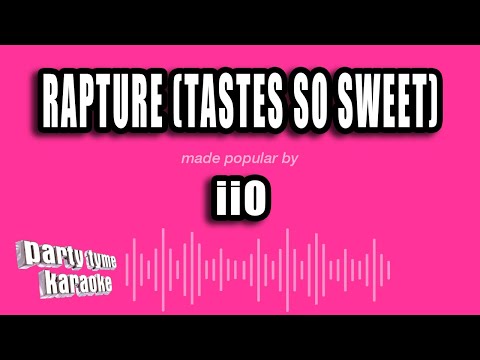 iiO - Rapture (Tastes So Sweet)