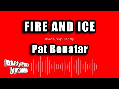 Pat Benatar - Fire And Ice