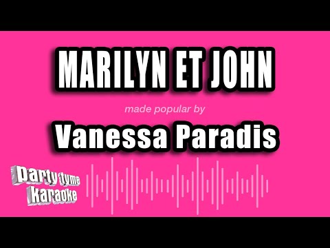 Vanessa Paradis - Marilyn Et John