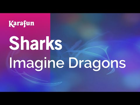 Imagine Dragons - Sharks