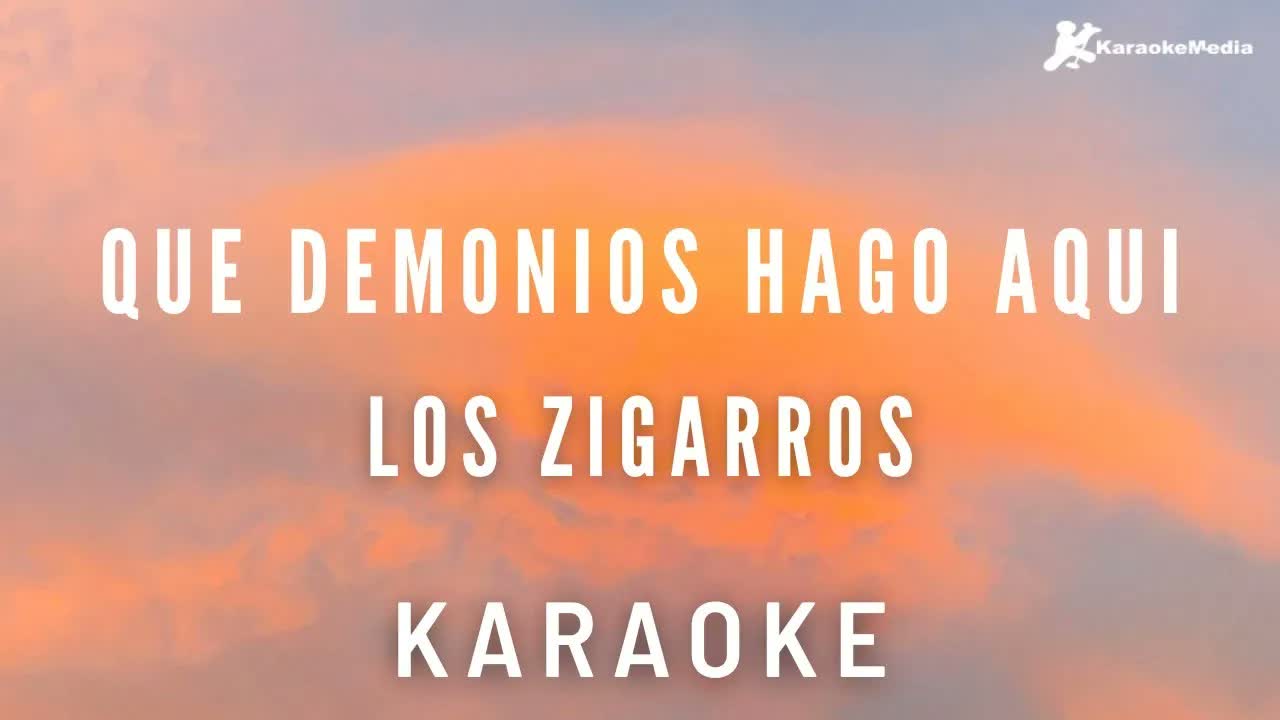 Que Demonios Hago Aqui - Los Zigarros
