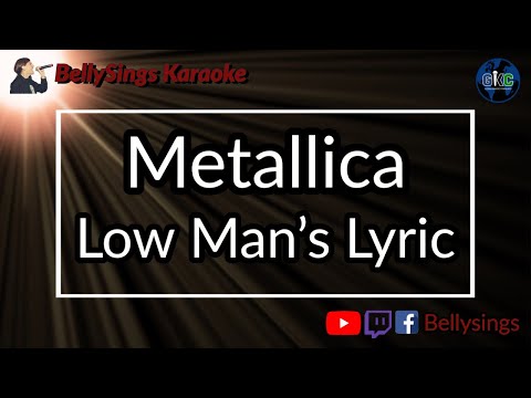 Metallica - Low Man's Lyric