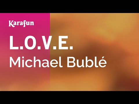 Michael Bublé - L.O.V.E.