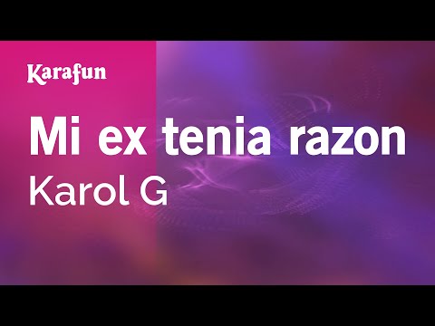 Karol G - Mi ex tenia razon