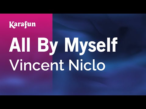 Vincent Niclo - All by Myself