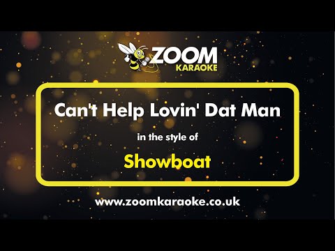 Showboat - Can't Help Lovin' Dat Man