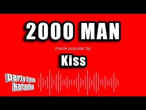 Kiss - 2000 Man