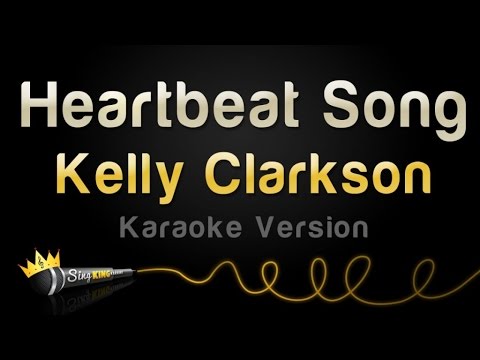 Kelly Clarkson - Heartbeat Song