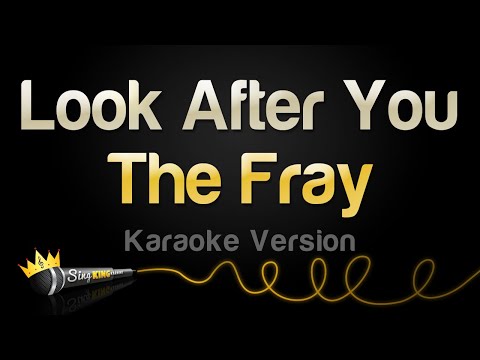 The Fray - Look After You