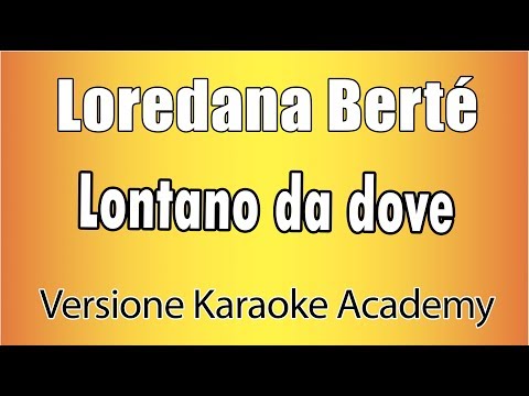 Loredana Berté - Lontano Da Dove