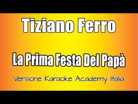 Tiziano Ferro - La Prima Festa Del Papà