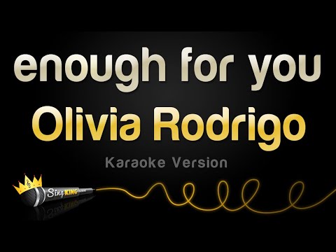 Olivia Rodrigo - enough for you