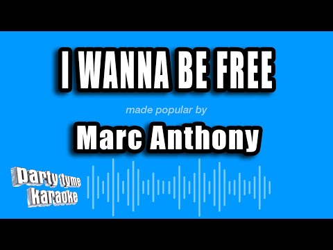 Marc Anthony - I Wanna Be Free