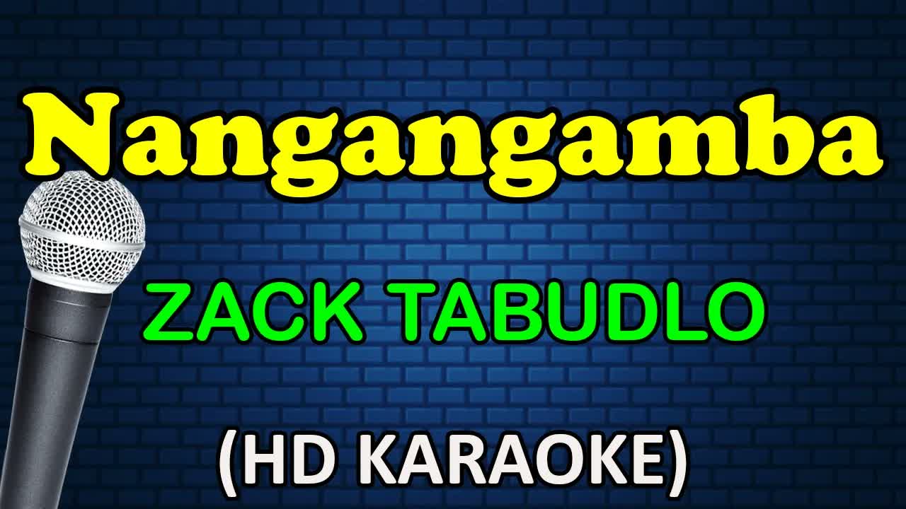 NANGANGAMBA - Zack Tabudlo