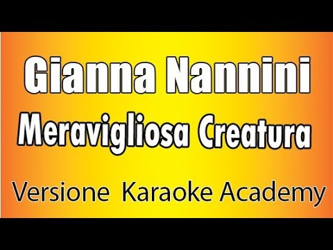 Gianna Nannini - Meravigliosa creatura