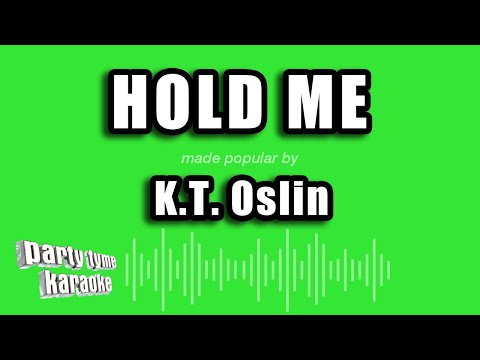 K.T. Oslin - Hold Me