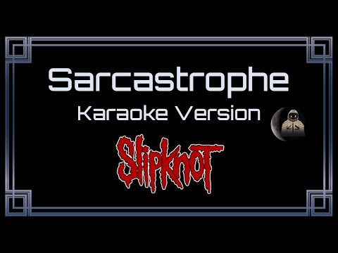 Slipknot Sarcastrophe