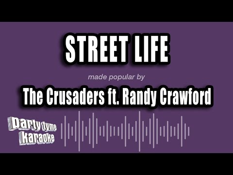 The Crusaders feat. Randy Crawford - Street Life