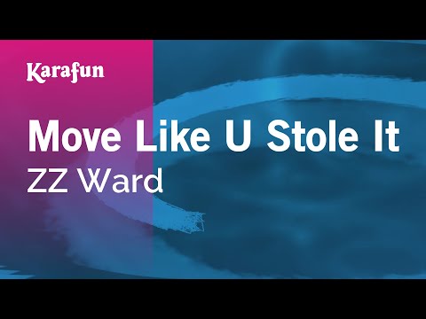 ZZ Ward - Move Like U Stole It