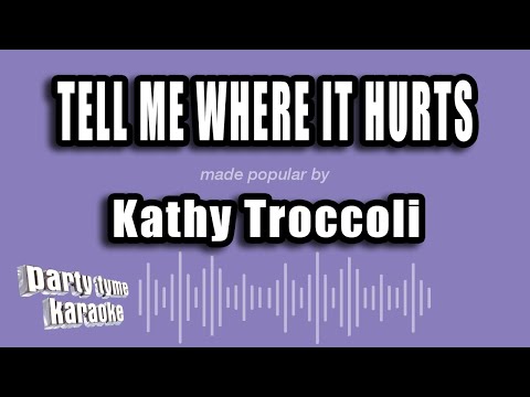 Kathy Troccoli - Tell Me Where It Hurts