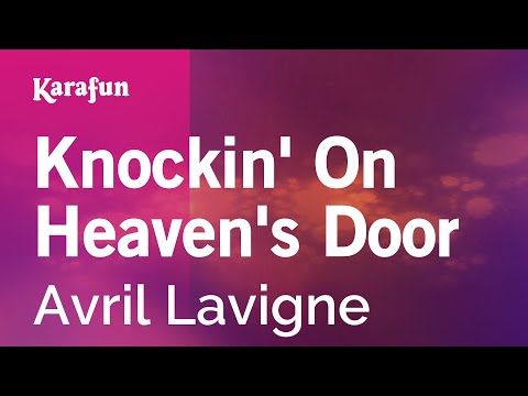 Avril Lavigne - Knockin' on Heaven's Door