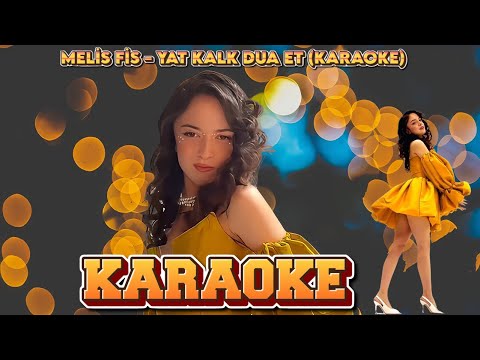 Melis Fis - Yat Kalk Dua Et