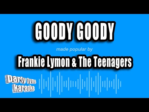 Frankie Lymon & The Teenagers - Goody Goody