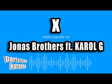 Jonas Brothers feat. KAROL G - X