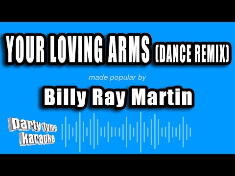Billy Ray Martin - Your Loving Arms (Dance Remix)