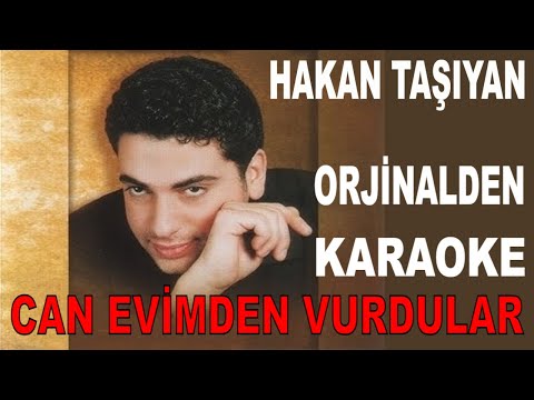 HAKAN TAŞIYAN CAN EVİMDEN VURDULAR
