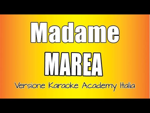 Madame - Marea