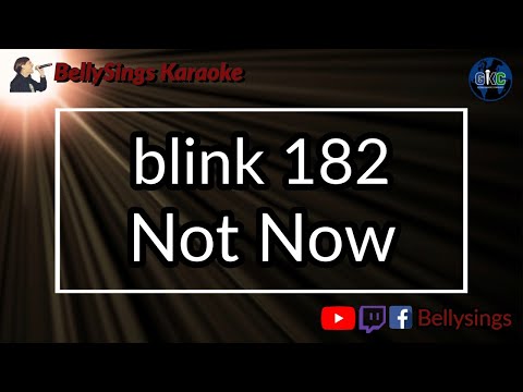 blink 182 - Not Now