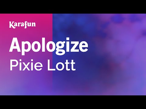 Pixie Lott - Apologize