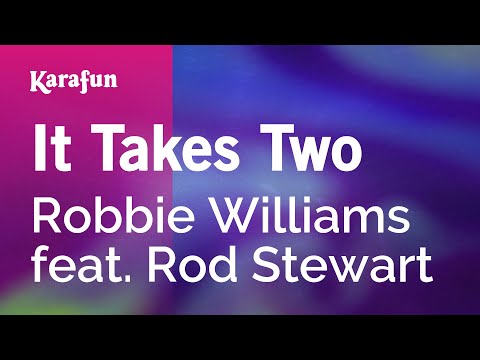 Robbie Williams & Rod Stewart - It Takes Two