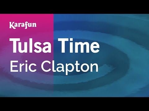 Eric Clapton - Tulsa Time