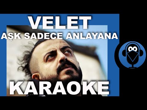 Velet - Aşk Sadece Anlayana
