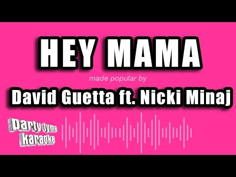 David Guetta feat. Nicki Minaj & Afrojack - Hey Mama