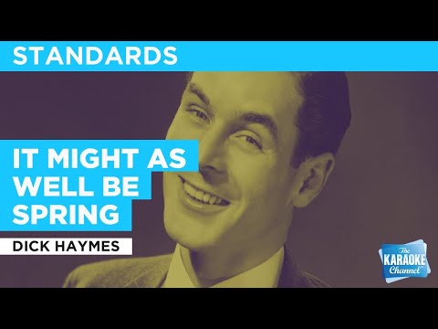 Dick Haymes - It Might As Well Be Spring