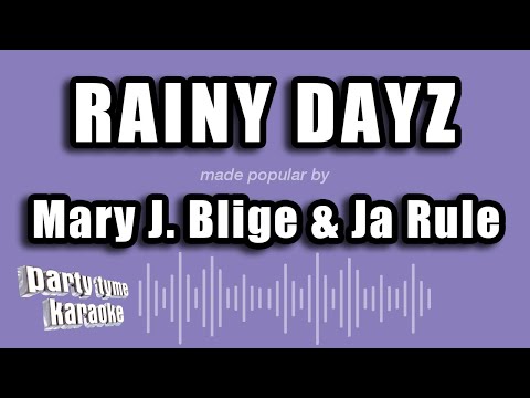 Mary J. Blige & Ja Rule - Rainy Dayz