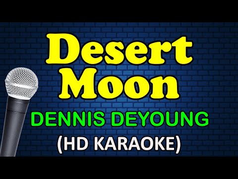 Dennis DeYoung - DESERT MOON