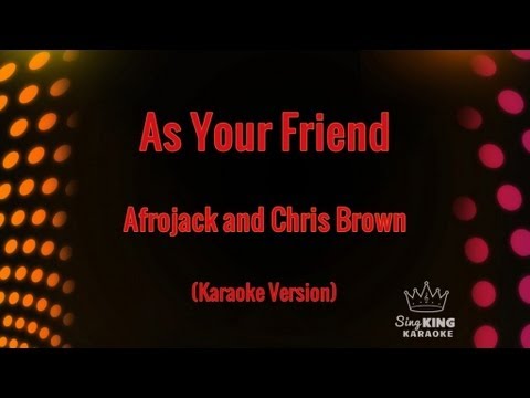 Afrojack and Chris Brown - As Your Friend